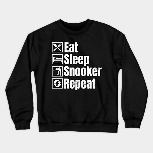 Snooker Shirt | Eat Sleep Snooker Repeat Gift Crewneck Sweatshirt by Gawkclothing